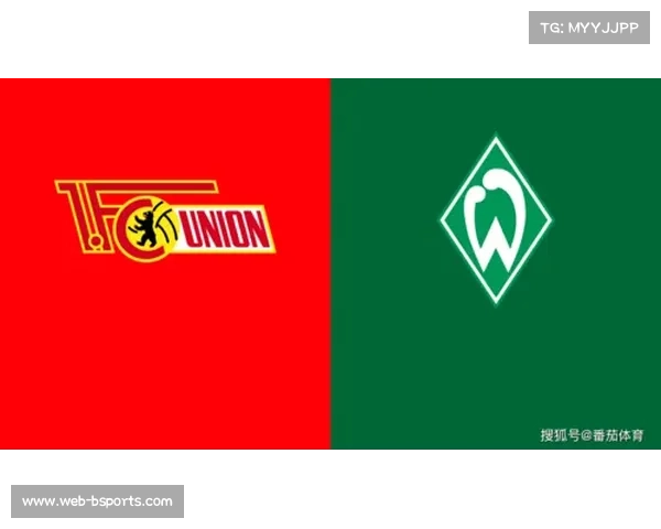 柏林联合迎战云达不莱梅,两队均希望摆脱近期低迷 柏林联合迎战云达不莱梅,两队均希望摆脱近期低迷